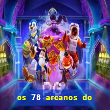 os 78 arcanos do tarot e seus significados pdf